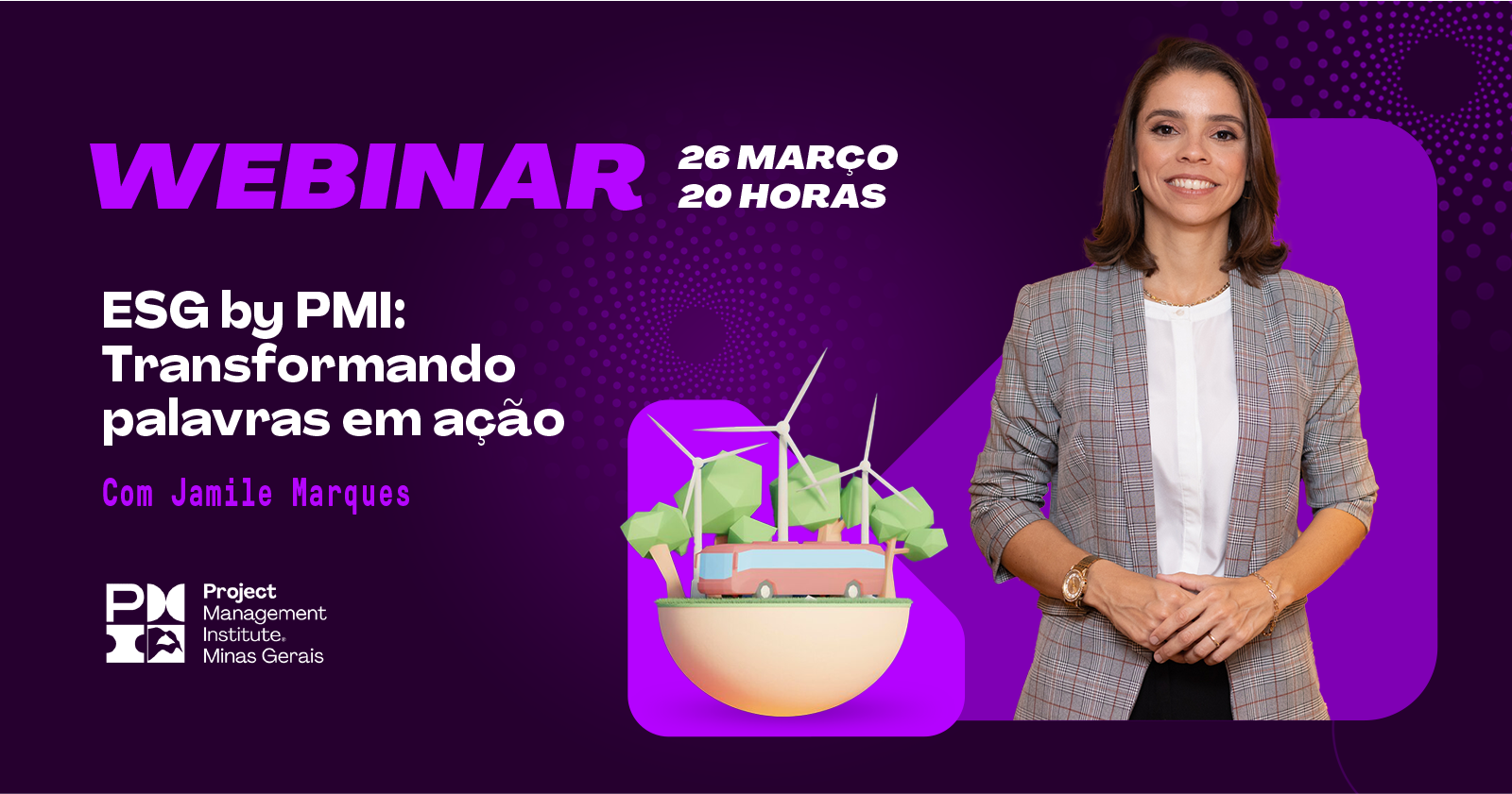 [WEBINAR PMIMG] ESG by PMI: Transformando palavras em ação